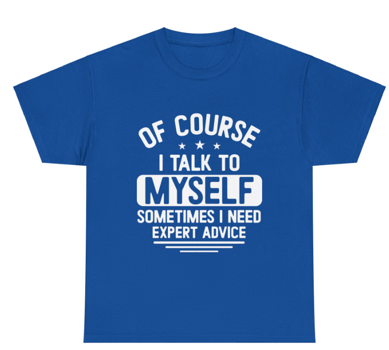 Talk To Myself Unisex t-shirt