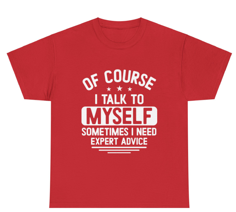 Talk To Myself Unisex t-shirt