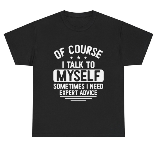 Talk To Myself Unisex t-shirt